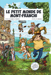 Le petit monde de Mont-Franchi